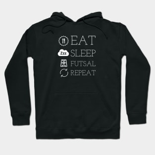 eat sleep futsal repeat Hoodie